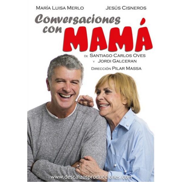 Cartel de "Conversaciones con mamá" con María Luisa Merlo y Jesús Cisneros.