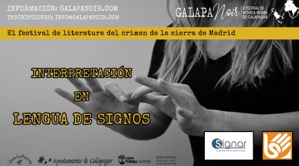 Galapanoir, el Festival de Novela Negra de la Sierra de Madrid, celebra su segunda edición contando con interpretación de lengua de signos