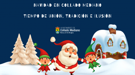 “Tiempo de unión, tradición e ilusión», lema de la programación navideña de Collado Mediano