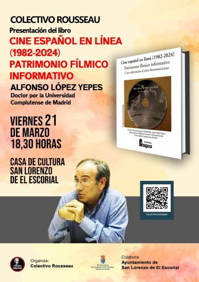 Cartel de la presentación del libro "Cine español en línea (1982-2024) .Patrimonio fílmico informativo", de Alfonso López Yepes