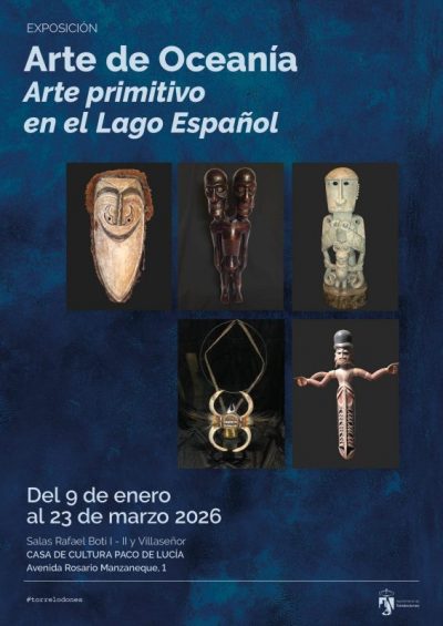 Cartel exposición "Arte de Oceanía. Arte primitivo en el Lago Español", Casa de Cultura Paco de Lucía, 9 ene-23 mar 2026. Esculturas tribales oceánicas.