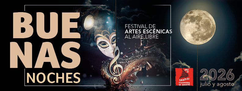 Cartel publicitario con el texto "Buenas Noches Festival de Artes Escénicas al Aire Libre 2026 julio y agosto" y una gran luna llena.