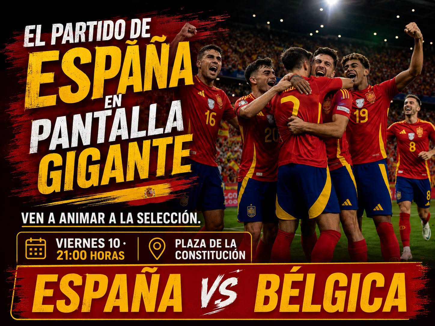 Cartel con jugadores de la selección española de fútbol abrazándose y el texto: "El partido de España en pantalla gigante