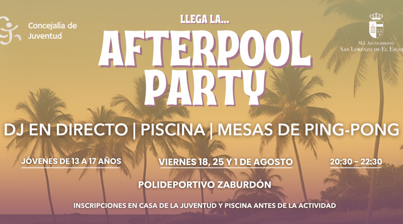 AfterPool Party en San Lorenzo de El Escorial