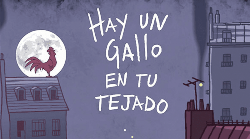 hay un gallo en tu tejado